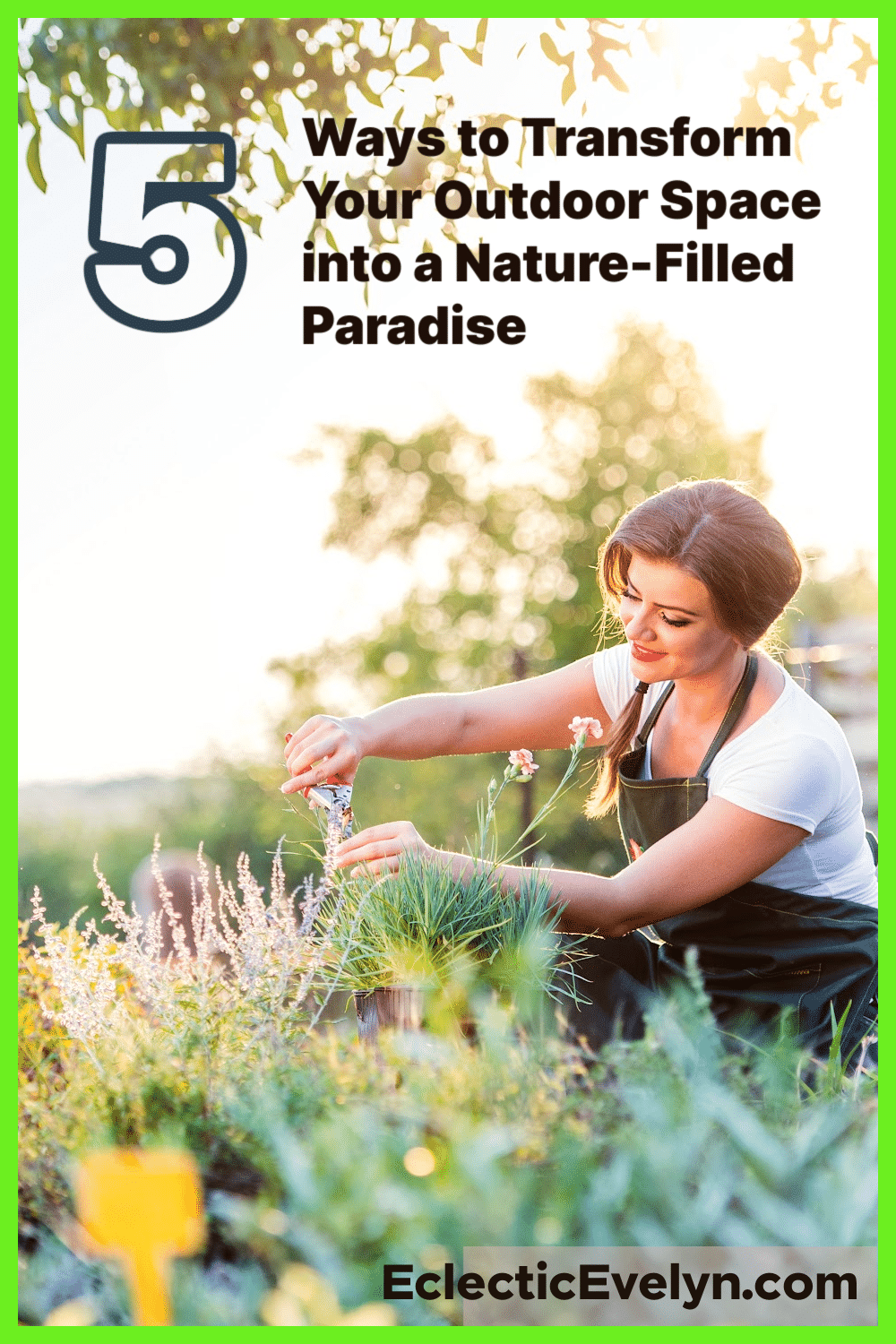 5 Ways To Transform Your Outdoor Space Into A Nature-Filled Paradise ... with regard to Transforming your outdoor space into a thriving edible landscape