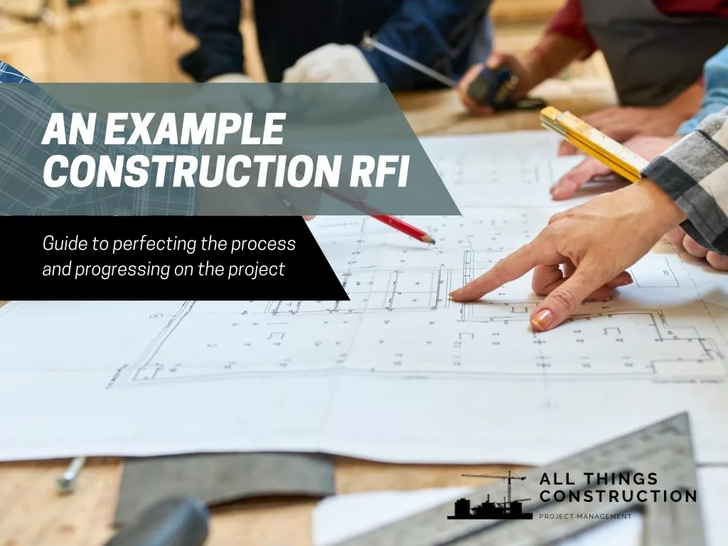 An Example Construction Rfi: Guide To Perfecting The Process in Mastering the RFI response process for construction projects in 2026