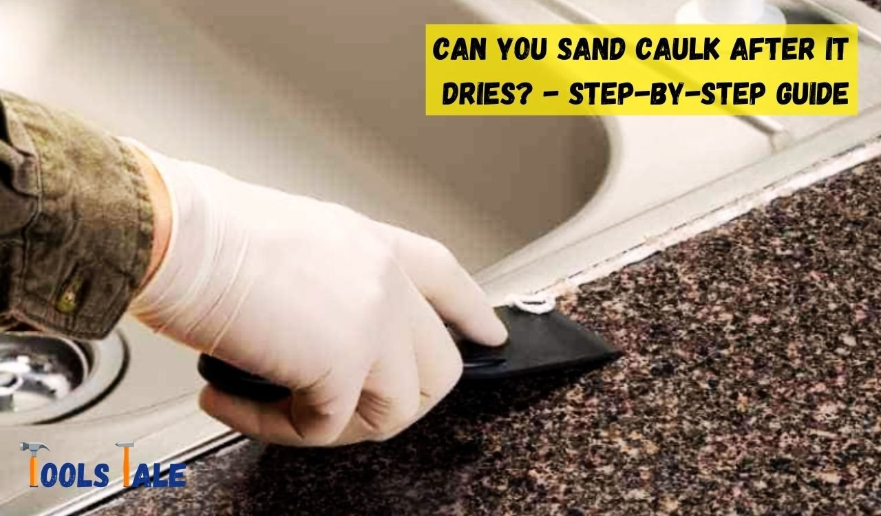 Can You Sand Caulk After It Dries? Exploring Post-Caulking Finishing with regard to Stop Guessing Which Caulk to Use With This Simple Selection Guide for 2026