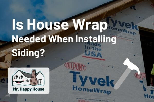 Is House Wrap Needed When Installing Siding? | Mr. Happy House inside Why Your House Wrap Is Failing and How to Fix It Before Mold Sets In