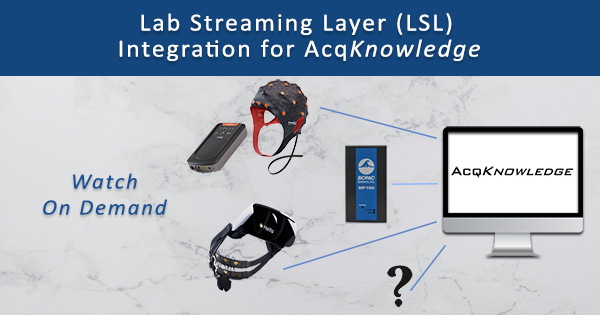 Lab Streaming Layer (Lsl) Integration For Acqknowledge | Biopac for Lsl Beam Design