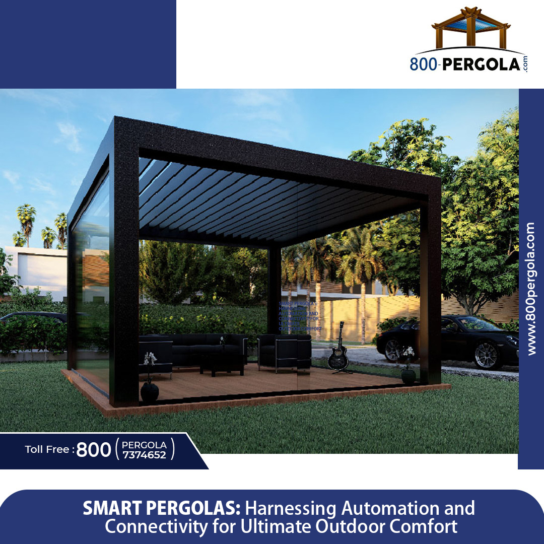 Smart Pergolas: Harnessing Automation And Connectivity For Ultimate ... inside Integrating Smart Technology and Automation Into Traditional Wood Pergola Designs