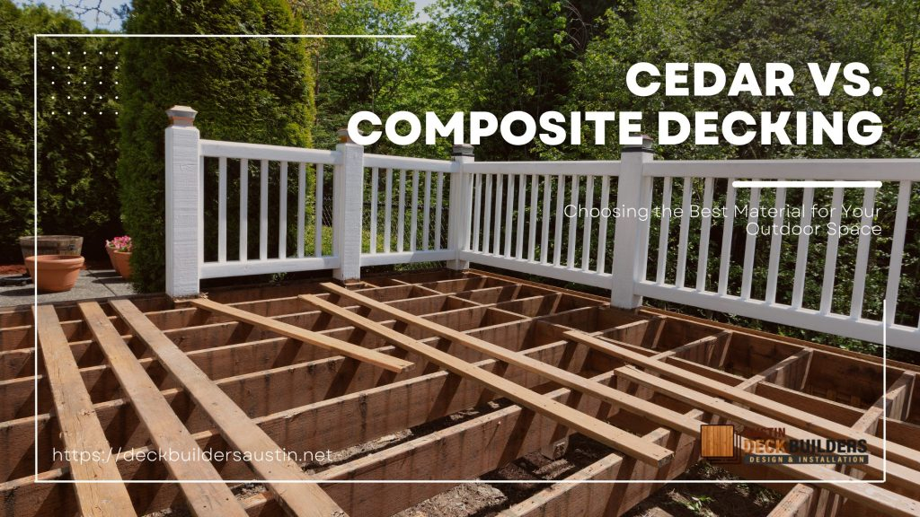 Cedar Vs. Composite Decking: Choosing The Best Material For Your ... regarding Choosing Materials That Age Beautifully for Your Outdoor Columns