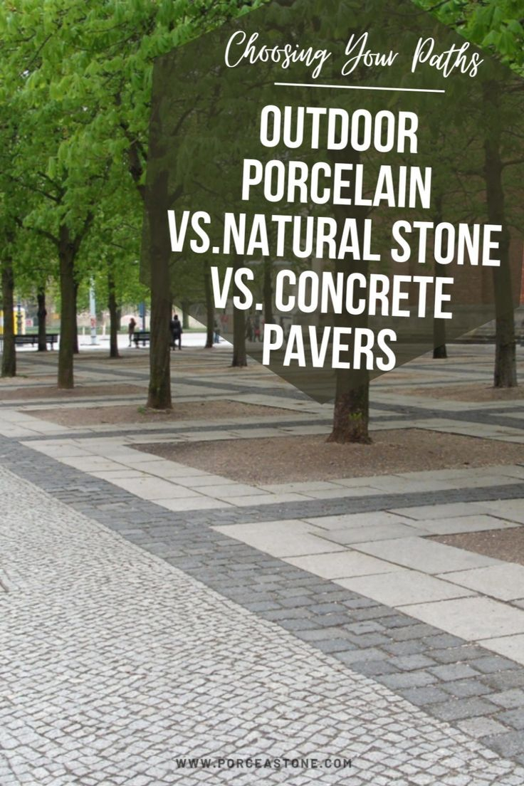 Porcelain Vs. Stone Vs. Concrete Pavers Porcelain Tile Outdoor ... within Paver Patio Design