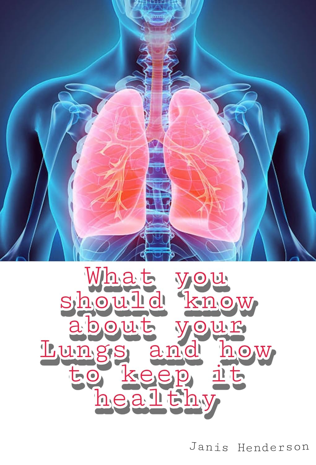 What You Should Know About Your Lungs And How To Keep It Healthy Ebook ... with Low Voc Home Design