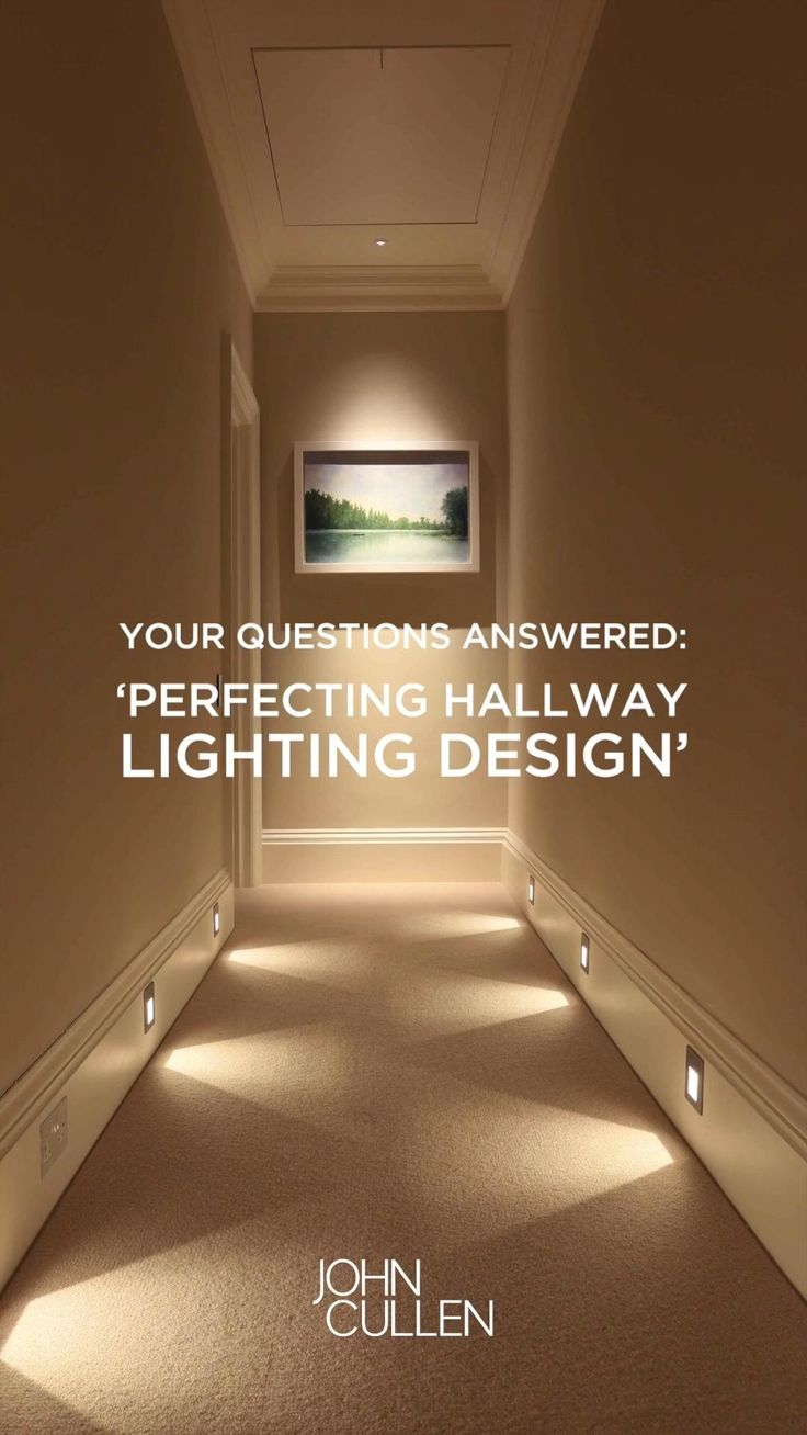 Your Questions Answered: ‘How To Perfect Hallway Lighting Design ... within Bringing Museum Quality Illumination Into Your Everyday Hallway Display